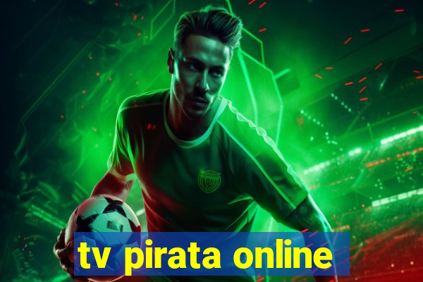 tv pirata online