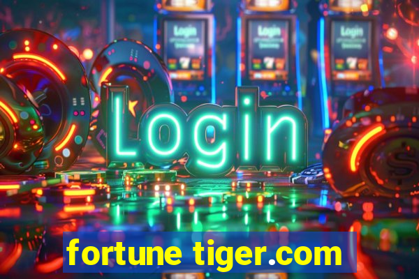 fortune tiger.com