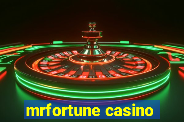 mrfortune casino