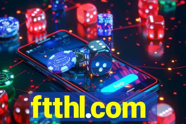 ftthl.com