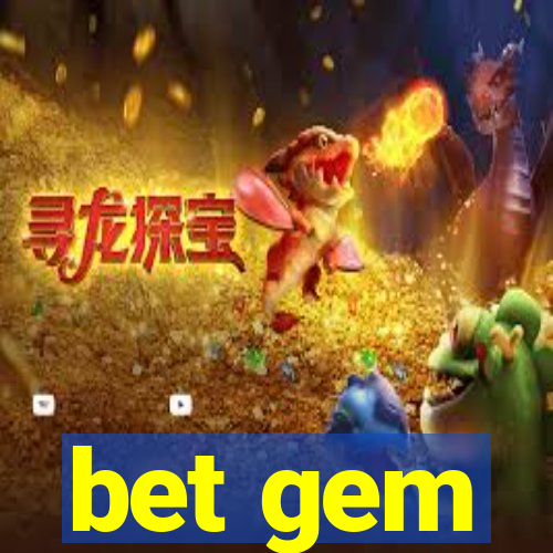 bet gem