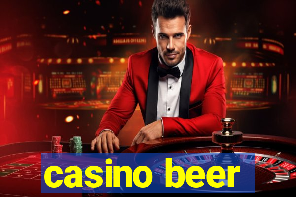 casino beer