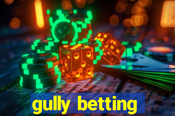 gully betting