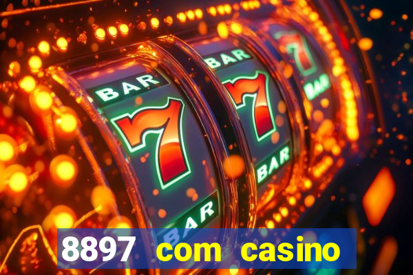 8897 com casino slot games