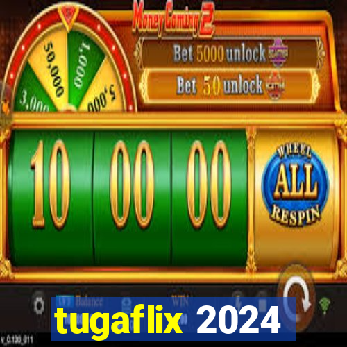 tugaflix 2024