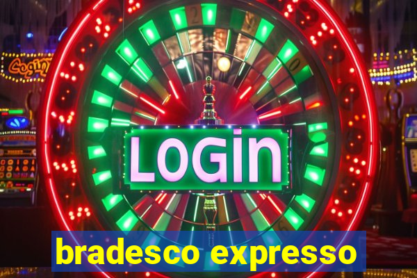 bradesco expresso