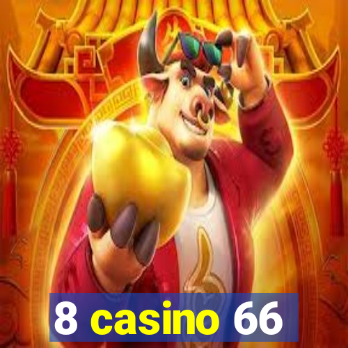 8 casino 66