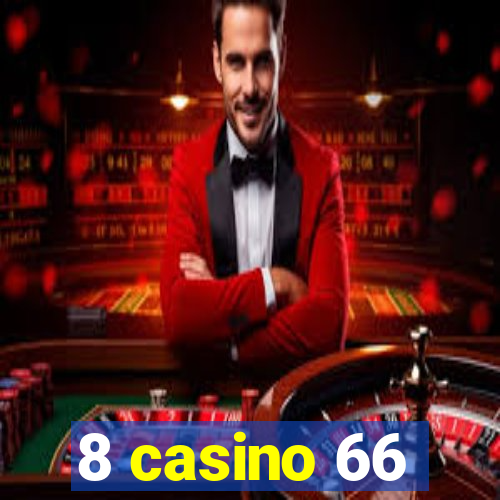 8 casino 66