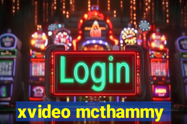 xvideo mcthammy