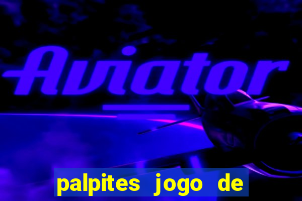 palpites jogo de futebol hoje