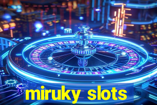 miruky slots