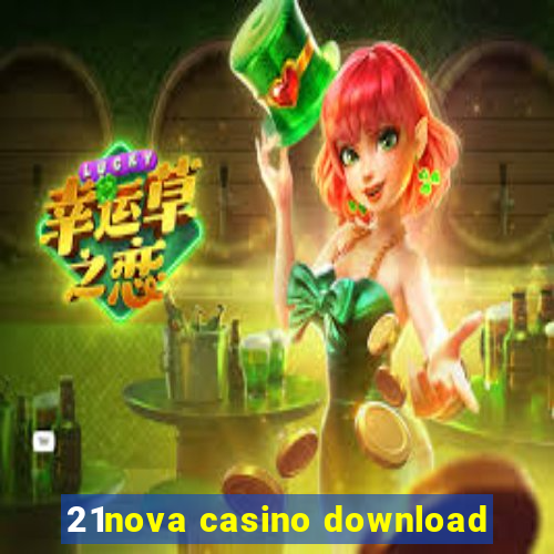 21nova casino download