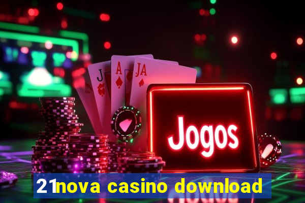 21nova casino download