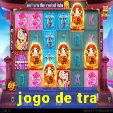 jogo de tra