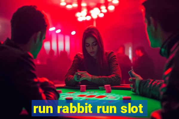 run rabbit run slot