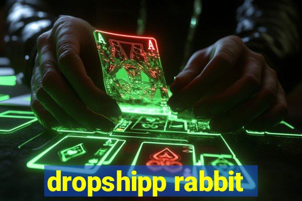 dropshipp rabbit