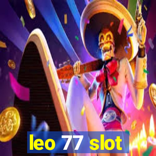 leo 77 slot