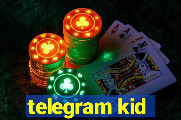 telegram kid