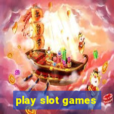 play slot games