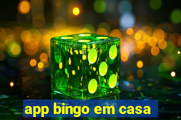 app bingo em casa