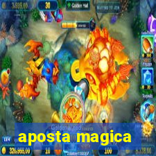 aposta magica