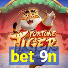 bet 9n