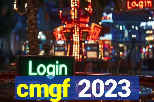 cmgf 2023