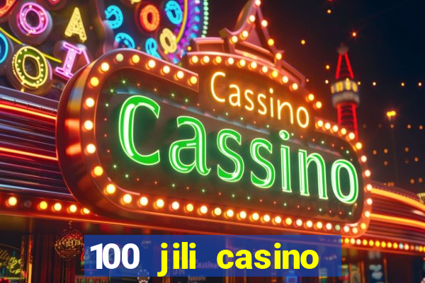 100 jili casino login register philippines