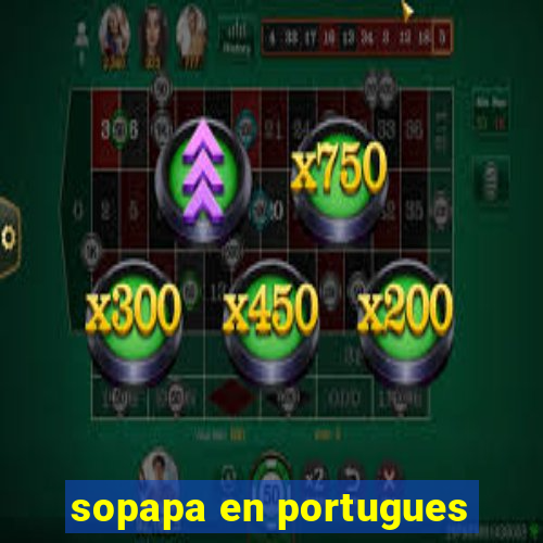 sopapa en portugues