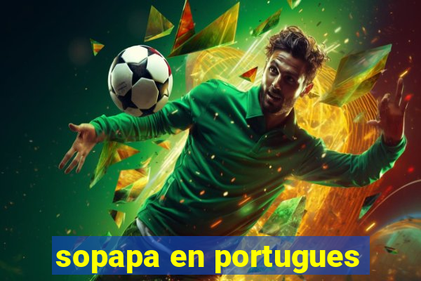 sopapa en portugues