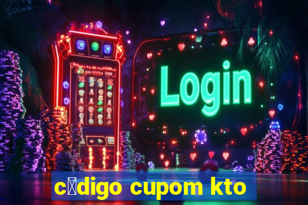 c贸digo cupom kto