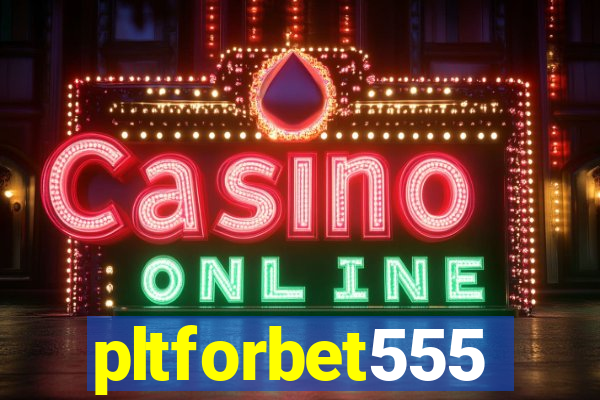 pltforbet555