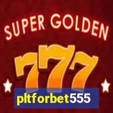 pltforbet555