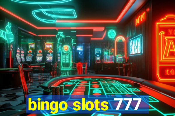 bingo slots 777