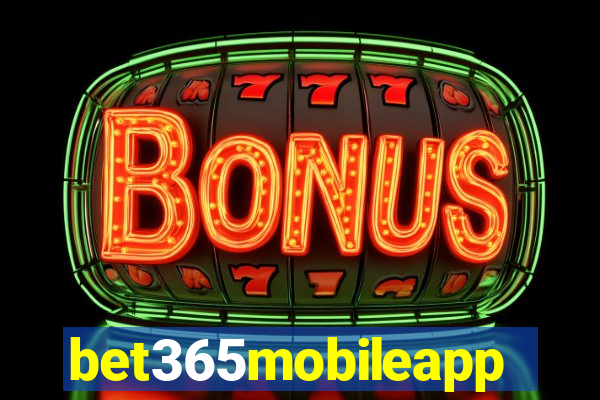 bet365mobileapp