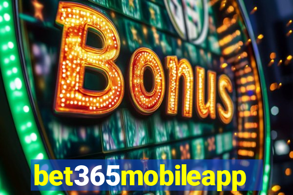 bet365mobileapp