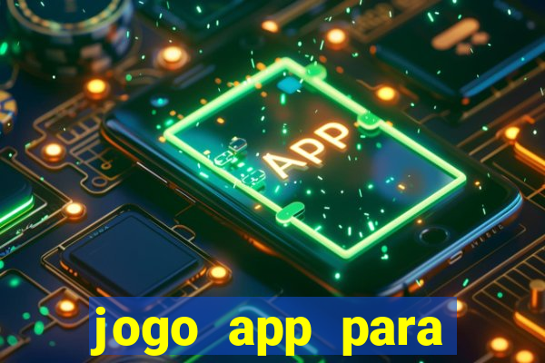 jogo app para ganhar dinheiro