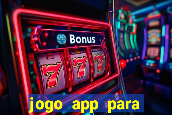 jogo app para ganhar dinheiro