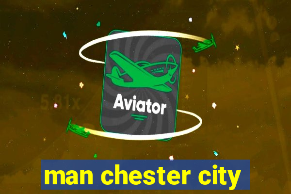 man chester city