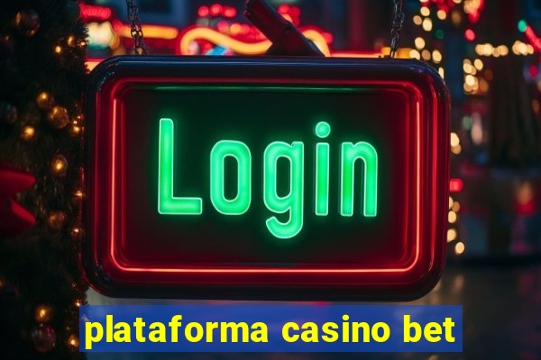 plataforma casino bet