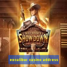 excalibur casino address