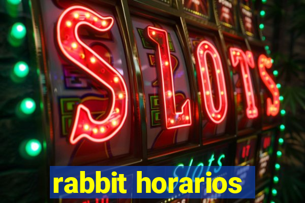 rabbit horarios