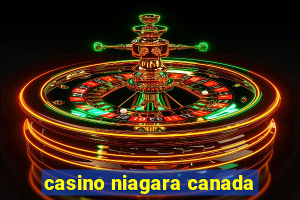 casino niagara canada