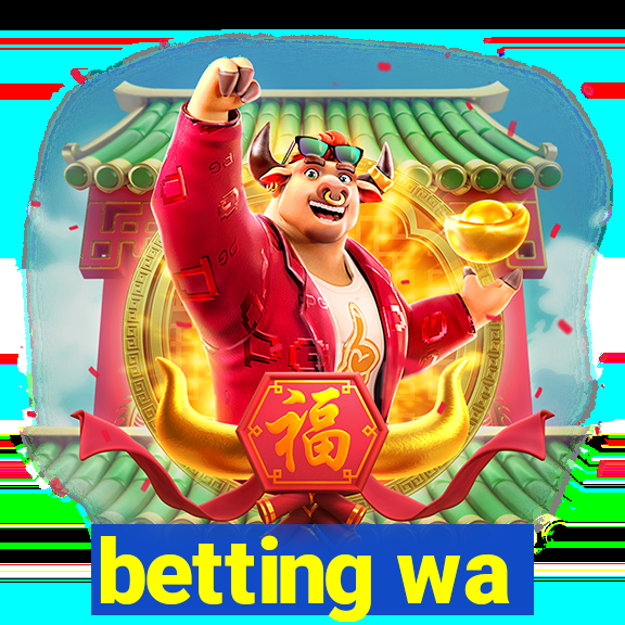 betting wa