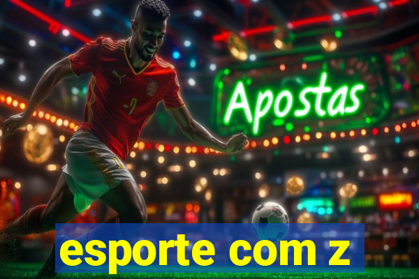 esporte com z