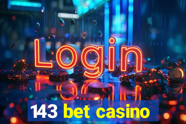 143 bet casino