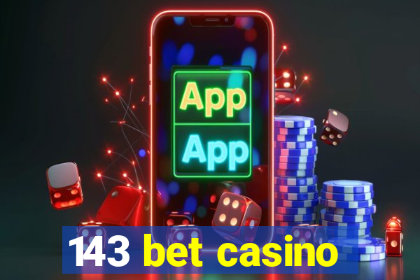 143 bet casino