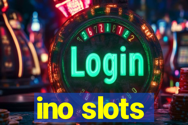 ino slots