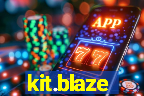 kit.blaze