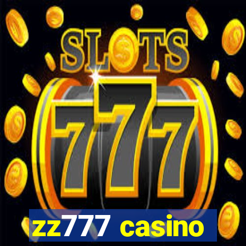 zz777 casino